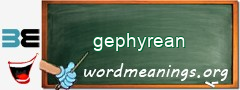 WordMeaning blackboard for gephyrean